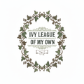 Lush green ivy vine border illustration with text Ivy League of My Own