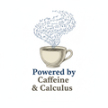 Vintage coffee cup with calculus equations in steam and text Powered by Caffeine and Calculus
