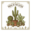 Vintage illustration of cactus family in decorative pots with text Prick of the Litter