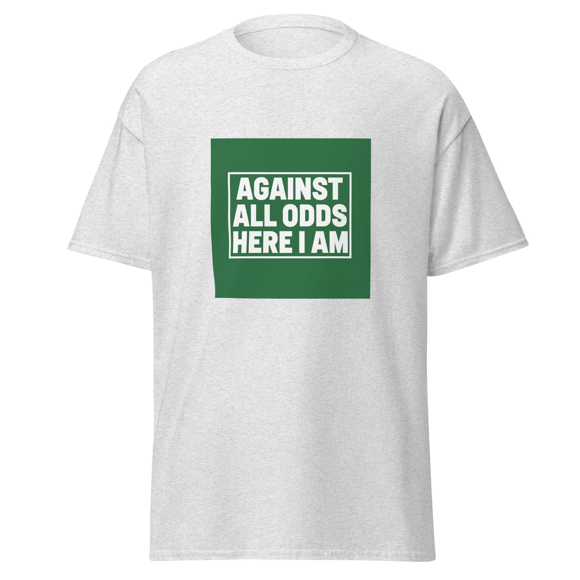 Against All Odds Here I Am Inspirational Tee – T-Mented
